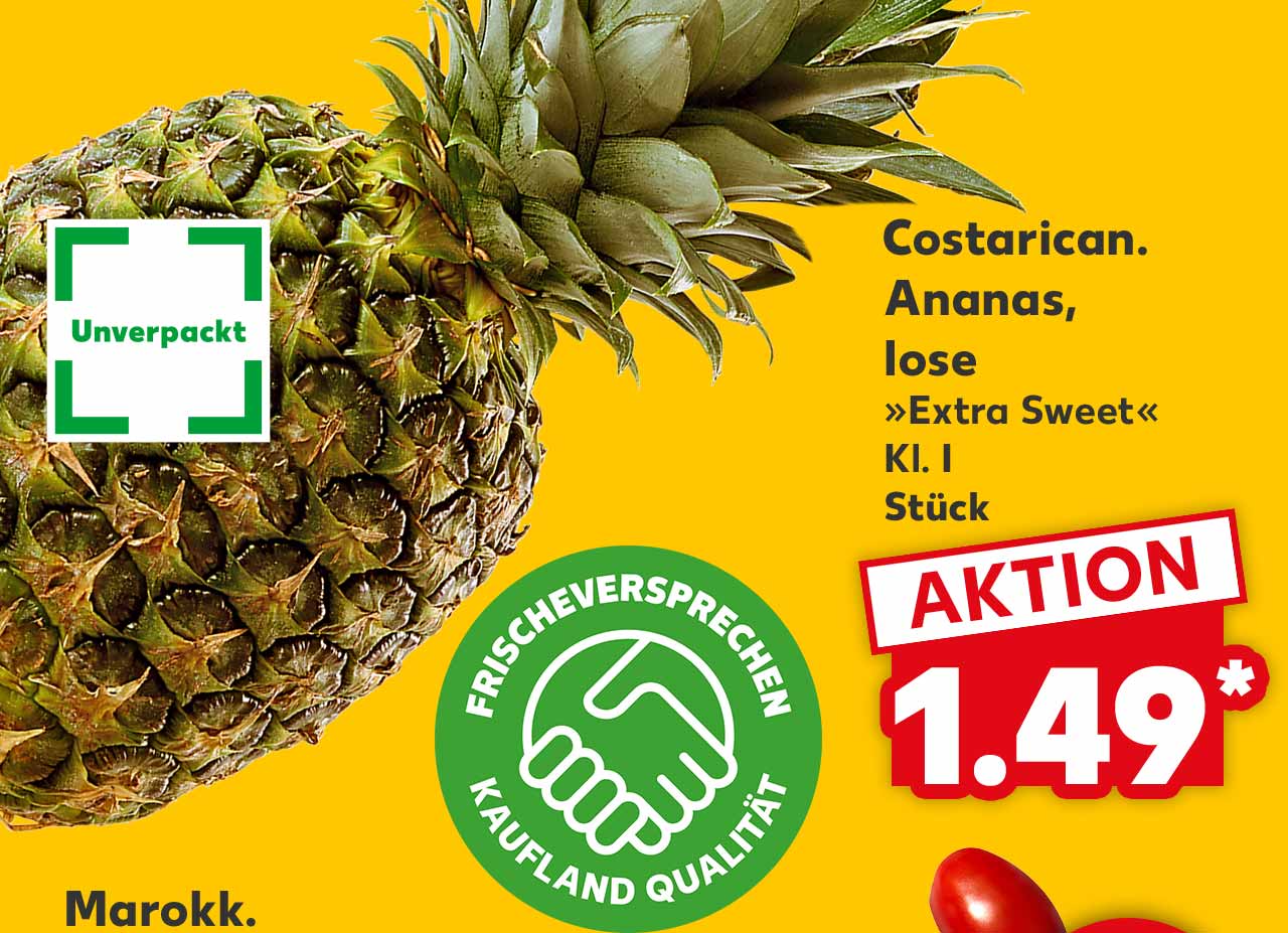 Costarican. Ananas, lose »Extra Sweet«, Kl. I, Stück für 1.49 Euro*; Logo: Unverpackt; Logo: FRISCHEVERSPRECHEN KAUFLAND QUALITÄT