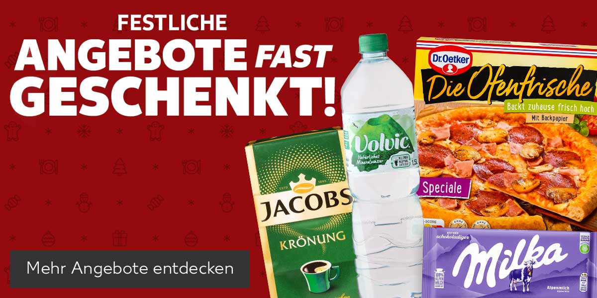 FESTLICHE ANGEBOTE FAST GESCHENKT!; Produktabbildungen: JACOBS Krönung, VOLVIC Naturelle, DR. OETKER Die Ofenfrische oder Pizza Tradizionale, MILKA Schokolade; Button: Mehr Angebote entdecken