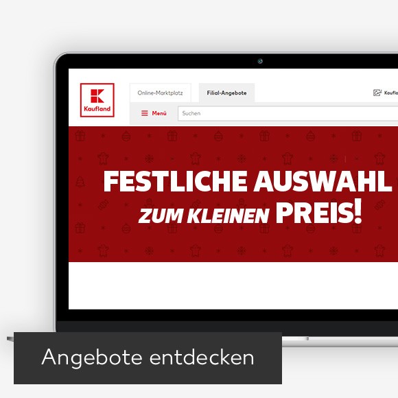 Abbildung: Laptop zeigt festliche Auswahl zum kleinen Preis auf Kaufland-Webseite; Button: Angebote entdecken