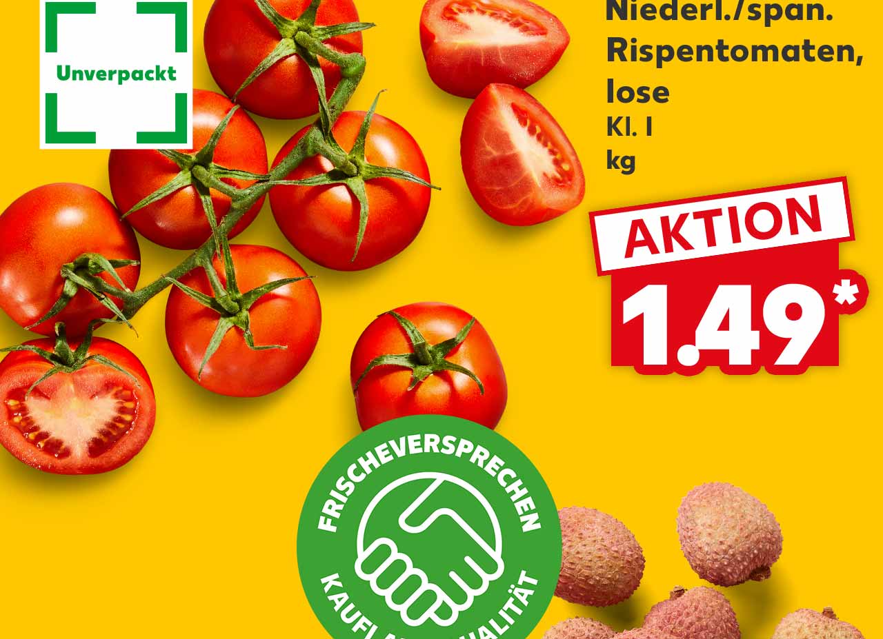 Niederl./span. Rispentomaten, lose, Kl. I, kg für 1.49 Euro*; Logo: Unverpackt; Logo: FRISCHEVERSPRECHEN KAUFLAND QUALITÄT