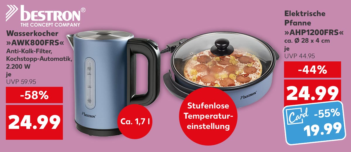 Logo: BESTRON; Wasserkocher »AWK800FRS«, Anti-Kalk-Filter, Kochstopp-Automatik, 2.200 W, je 24.99 Euro (UVP 59.95); Störer: Ca. 1,7 l; Logo: BESTRON; Elektrische Pfanne »AHP1200FRS«, ca. Ø 28 x 4 cm, je 24.99 Euro (UVP 44.95), Kaufland Card Preis: 19.99; Störer: Stufenlose Temperatureinstellung