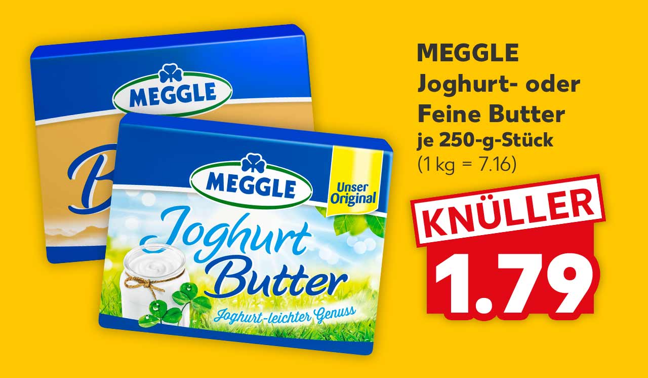 MEGGLE Joghurt- oder Feine Butter, je 250-g-Stück für 1.79 Euro (1 kg = 7.16)
