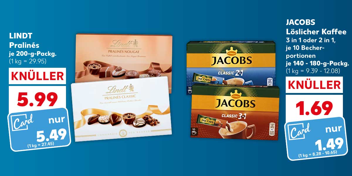 LINDT Pralinés, versch. Sorten, je 200-g-Packg. für 5.99 Euro (1 kg = 29.95); Kaufland Card Preis: 5.49 Euro (1 kg = 27.45); JACOBS Löslicher Kaffee, 3 in 1 oder 2 in 1, je 10 Becherportionen, je 140 - 180-g-Packg. für 1.69 Euro (1kg = 9.39 - 12.08); Kaufland Card Preis: 1.49 Euro (1 kg = 8.28 - 10.65) 