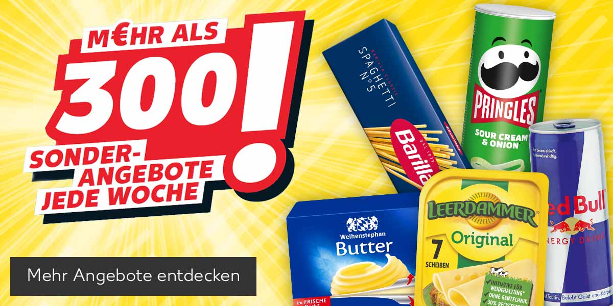 Schriftzug: M€HR ALS 300 SONDERANGEBOTE JEDE WOCHE!; Produktabbildungen: WEIHENSTEPHAN Butter oder Die Streichzarte, BARILLA Teigwaren, LEERDAMMER Holl. Schnittkäse, PRINGLES Chips, RED BULL Energy Drink; Button: Mehr Angebote entdecken