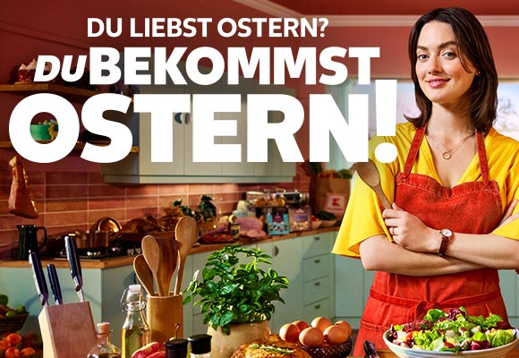Schriftzug: DU LIEBST OSTERN? DU BEKOMMST OSTERN! Abbildung: Frau steht in einer Küche mit Küchenschürze und Kochlöffel