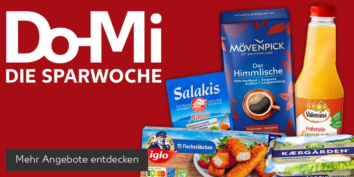 Schriftzug: Do-Mi DIE SPARWOCHE; Produktabbildungen: SALAKIS Schafskäse oder Feta, MÖVENPICK Kaffee, IGLO Fischstäbchen, VALENSINA Fruchtsaft, ARLA Kaergarden; Button: Mehr Angebote entdecken