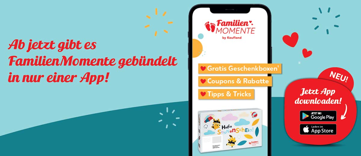 Schriftzug: Ab jetzt gibt es FamilienMomente gebündelt in nur einer App!; Abbildung: Smartphone mit FamilienMomente App mit einer Geschenkbox; Störer: Gratis Geschenkboxen, Coupons & Rabatte, Tipps & Tricks; Störer: NEU! Jetzt App downloaden! ¹nach Registrierung für ein Kaufland Kundenkonto und Anmeldung bei FamilienMomente einmalig zur Geburt und zu den ersten vier Geburtstagen deines Kindes.