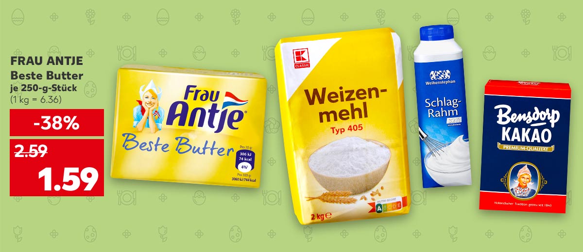 FRAU ANTJE Beste Butter, je 250-g-Stück für 1.59 Euro (1 kg = 6.36); Weitere Produktabbildungen: K-CLASSIC Weizenmehl Type 405, WEIHENSTEPHAN Schlagrahm, BENSDORP Kakao