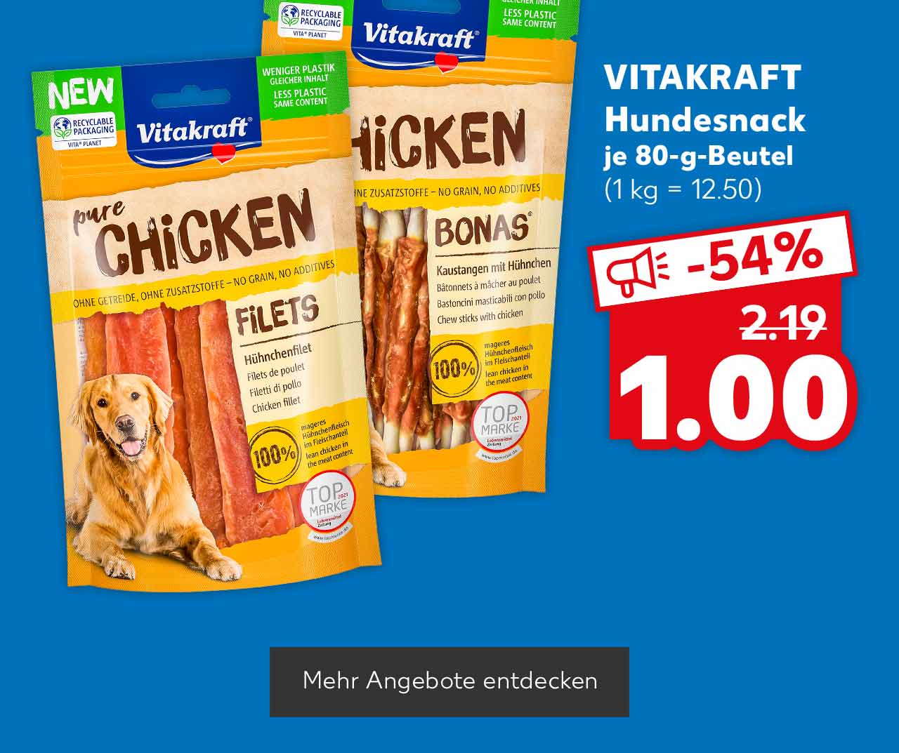 VITAKRAFT Hundesnack, versch. Sorten, je 80-g-Beutel für 1.00 Euro (1 kg = 12.50); Button: Mehr Angebote entdecken