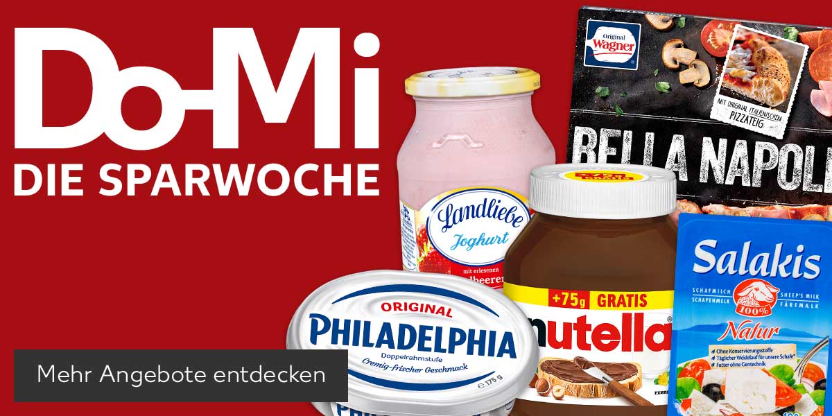 Schriftzug: Do-Mi DIE SPARWOCHE; Produktabbildungen: PHILADELPHIA Frischkäsezubereitung; NUTELLA; ORIGINAL WAGNER Ernst Wagners Pizza Bella Napoli; LANDLIEBE Joghurt oder Pudding; SALAKIS Schafskäse oder Feta; Button: Mehr Angebote entdecken