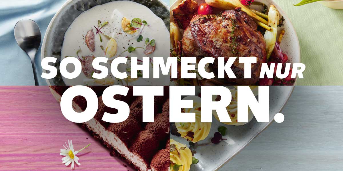 Schriftzug: SO SCHMECKT NUR OSTERN.; Hintergrund: Herz-Schale mit vier verschiedenen Gerichten zu Ostern