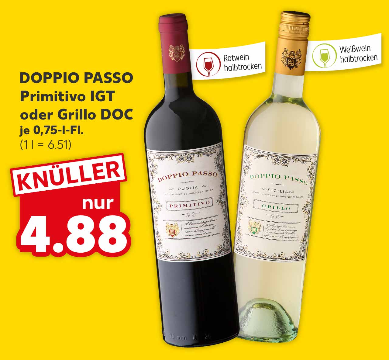 DOPPIO PASSO Primitivo IGT oder Grillo DOC, versch. Sorten, je 0,75-l-Fl. für 4.88 Euro (1 l = 6.51); Fähnchen an jeweiligen Flaschen: Rotwein halbtrocken, Weißwein halbtrocken