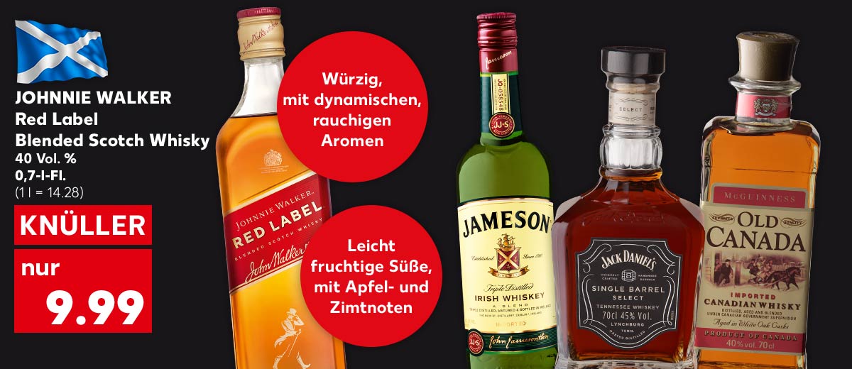 JOHNNIE WALKER Red Label Blended Scotch Whisky, 40 Vol. %, 0,7-l-Fl. für 9.99 Euro (1 l = 14.28); Störer: Würzig, mit dynamischen, rauchigen Aromen; Weitere Produktabbildungen: JAMESON Irish Whiskey, JACK DANIEL'S Single Barrel Select, MCGUINNESS Old Canada Whisky