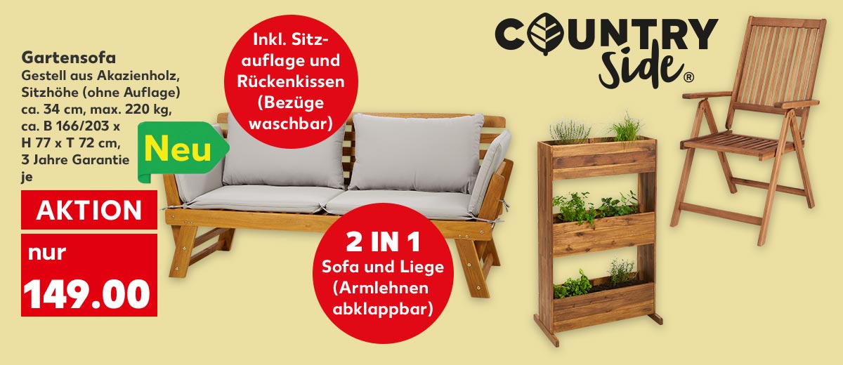 Logo: COUNTRYSIDE®; Produktabbildung: COUNTRYSIDE Gartensofa Akazienholz-Gestell, Sitzhöhe (ohne Auflage) ca. 34 cm, max. 220 kg, ca. B 166/203 x H 77 x T 72 cm, 3 Jahre Garantie, je für 149.00 Euro; Störer: Bezüge abnehm- und waschbar (30 °C); Störer: 2 IN 1, Sofa und Liege inkl. Auflage und Rückenkissen; Logo: Neu;