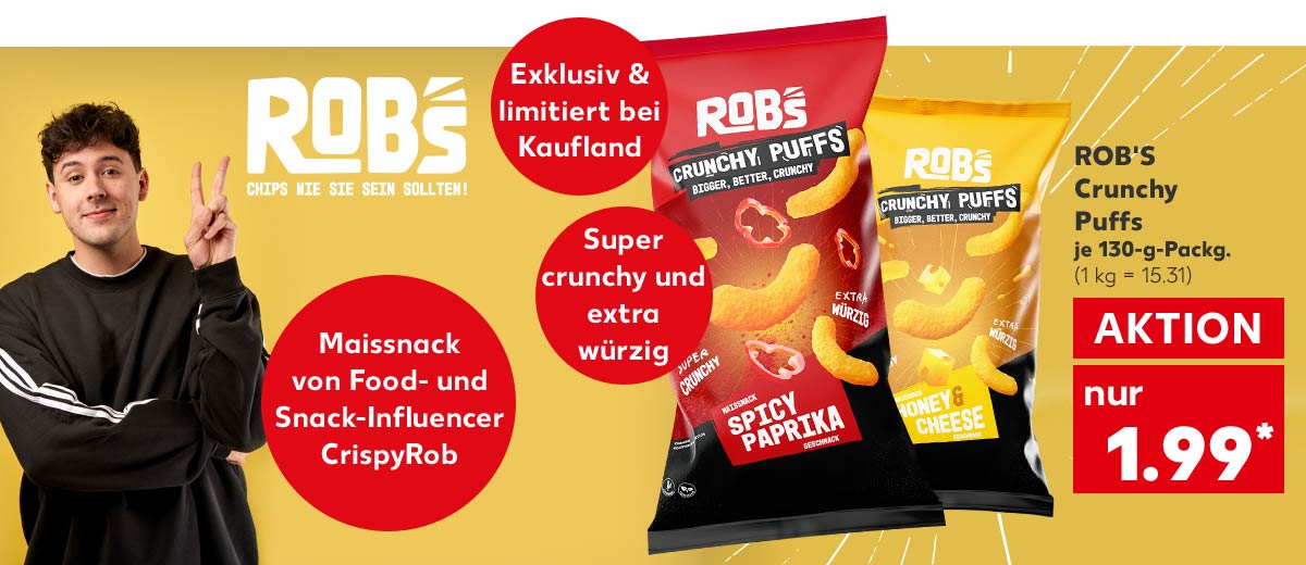ROB'S Crunchy Puffs, versch. Sorten, je 130-g-Packg. für 1.99 Euro (1 kg = 15.31); Abbildung: Influencer CrispyRob; Störer: Maissnack von Food- und Snack-Influencer CrispyRob; Störer: Super crunchy und extra würzig; Schriftzug: Exklusiv & limitiert bei Kaufland