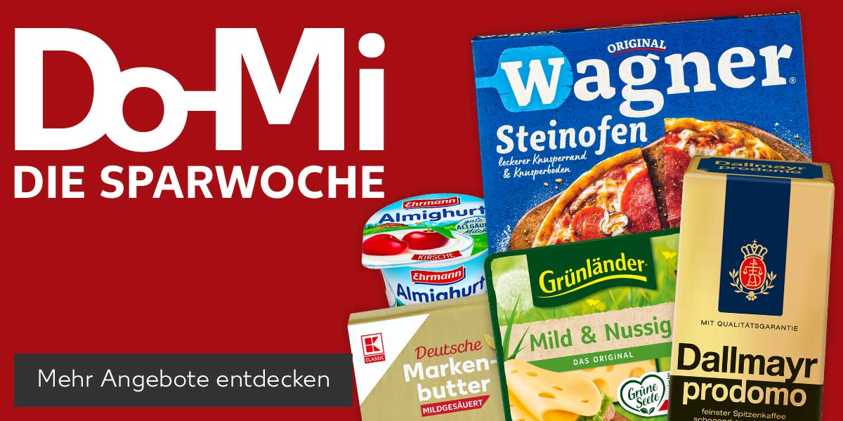 Schriftzug: Do-Mi DIE SPARWOCHE; Produktabbildungen: DALLMAYR Prodomo, GRÜNLÄNDER Dtsch. Schnittkäse, ORIGINAL WAGNER Steinofen-Pizza oder -Flammkuchen, K-CLASSIC Deutsche Markenbutter, EHRMANN Almighurt; Button: Mehr Angebote entdecken