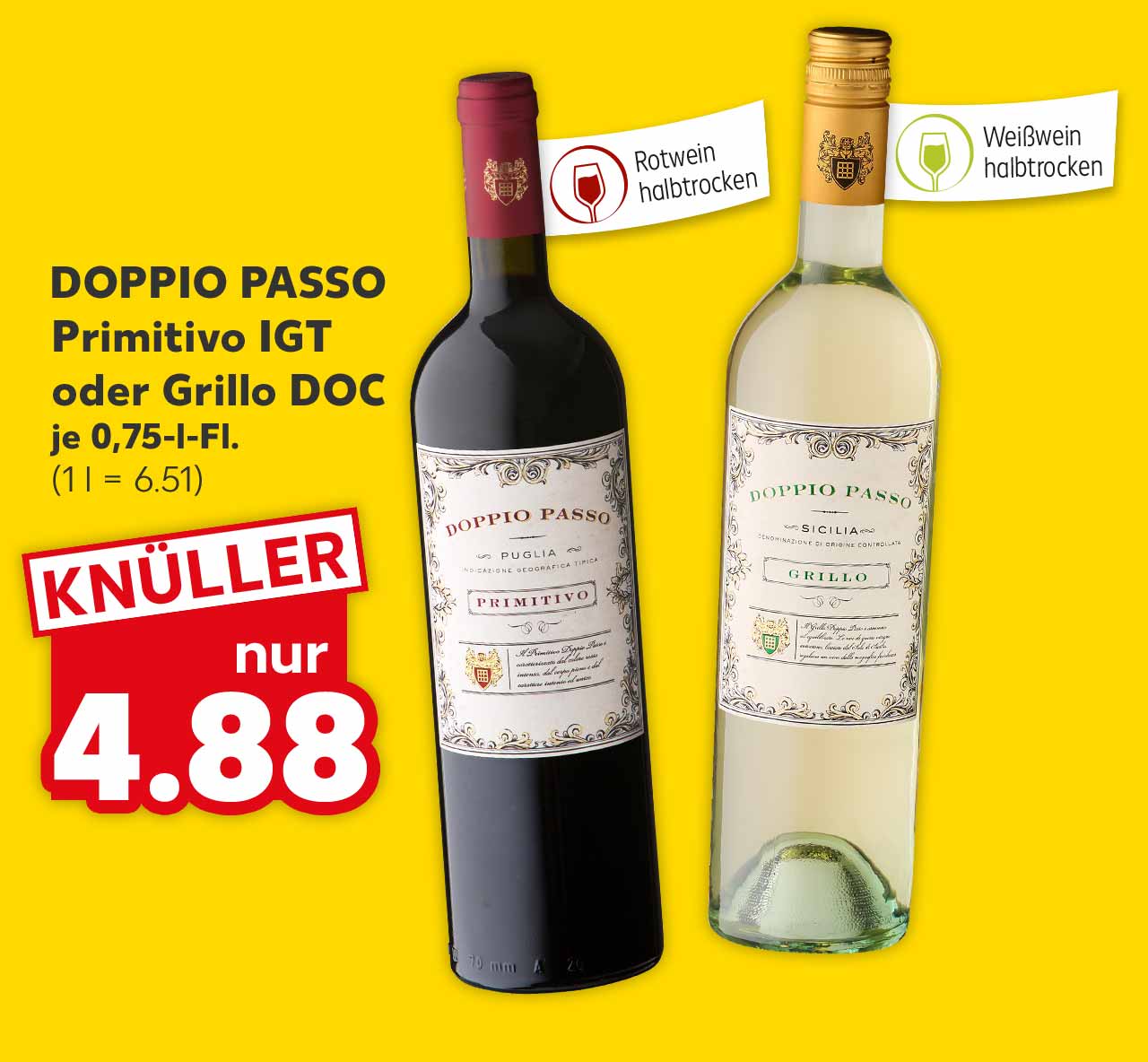 DOPPIO PASSO Primitivo IGT oder Grillo DOC, versch. Sorten, je 0.75-l-Fl. für 4.88 Euro (1 l = 6.51); Fähnchen an der jeweiligen Flasche: Rotwein halbtrocken, Weißwein halbtrocken