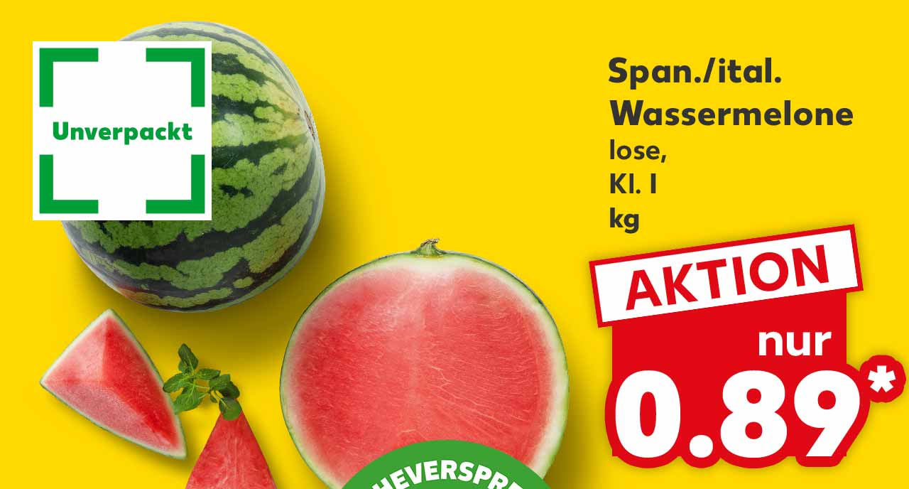 Span./ital. Wassermelone, lose, Kl. I, kg für 0.89 Euro*; Logo: Unverpackt; Logo: FRISCHEVERSPRECHEN KAUFLAND QUALITÄT