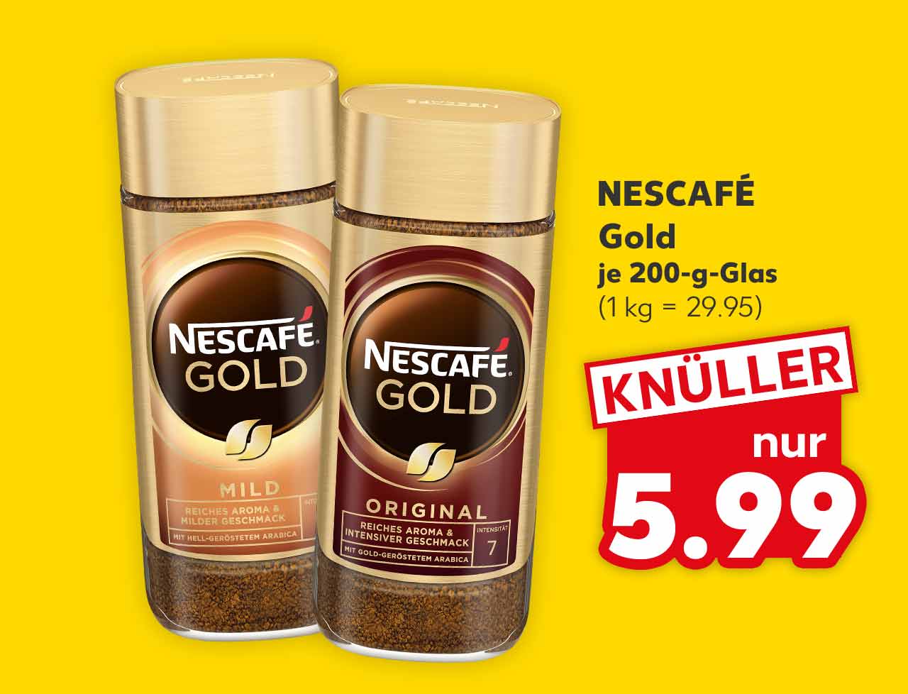 NESCAFÉ Gold, versch. Sorten, je 200-g-Glas für 5.99 Euro (1 kg = 29.95)