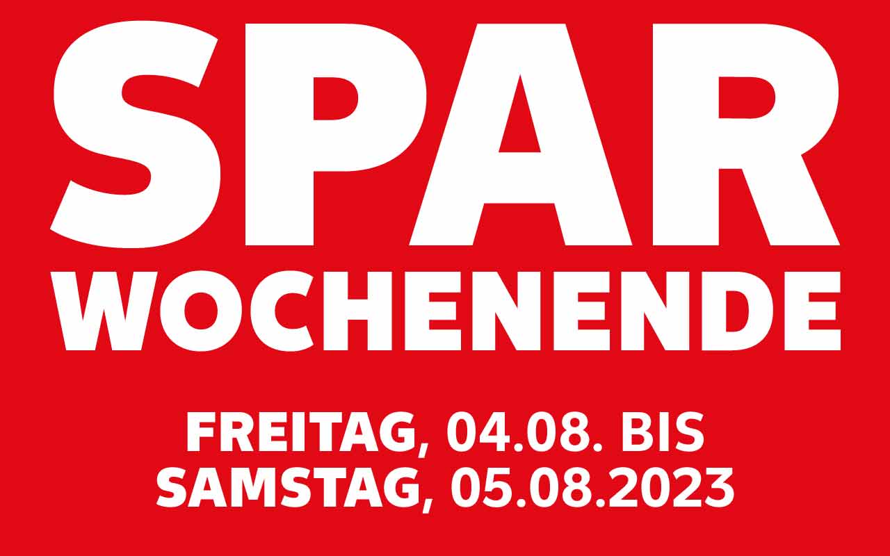 Schriftzug: SPARWOCHENENDE FREITAG, 04.08. BIS SAMSTAG, 05.08.2023