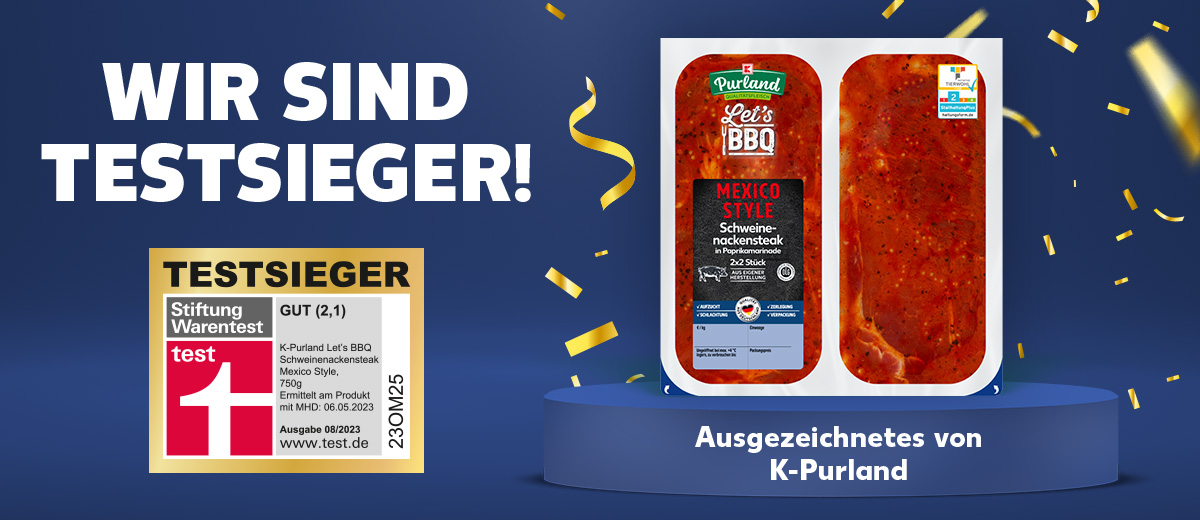 Schriftzug: WIR SIND TESTSIEGER! Ausgezeichnetes von K-Purland; Logo: TESTSIEGER Stiftung Warentest; Produktabbildung: K-PURLAND Steak Mexico Style oder Provence Style