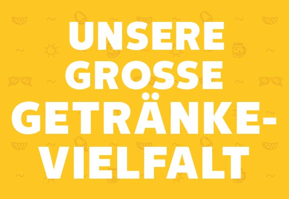 Schriftzug: Unsere große Getränke-Vielfalt