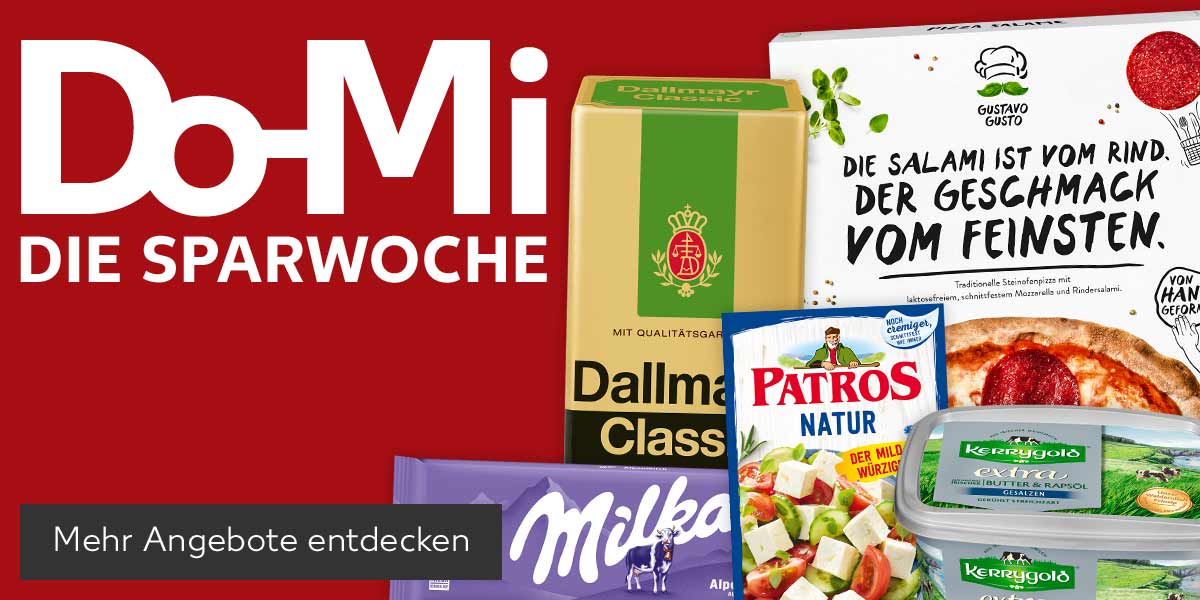 Schriftzug: Do-Mi Die Sparwoche; Produktabbildungen: Milka Schokolade, Dallmayr Classic, Gustavo Gusto Pizza, Patros Salzlakenkäse, Kerrygold Extra; Button: Mehr Angebote entdecken