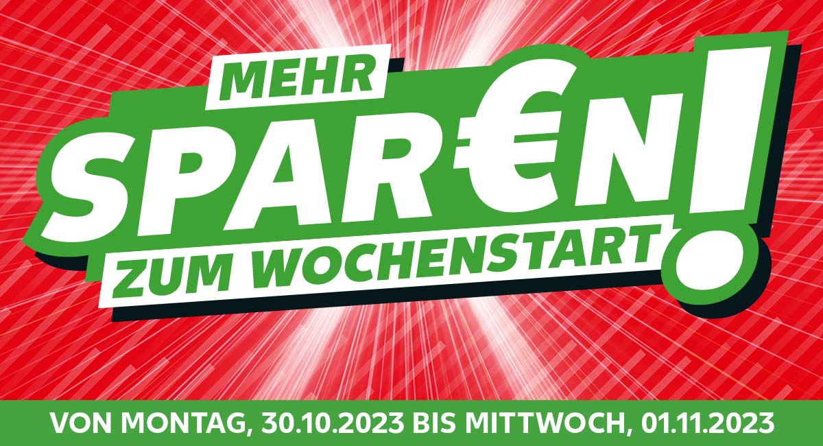 Schriftzug: Mehr spar€n zum Wochenstart!; Von Montag, 30.10.2023 bis Mittwoch, 01.11.2023