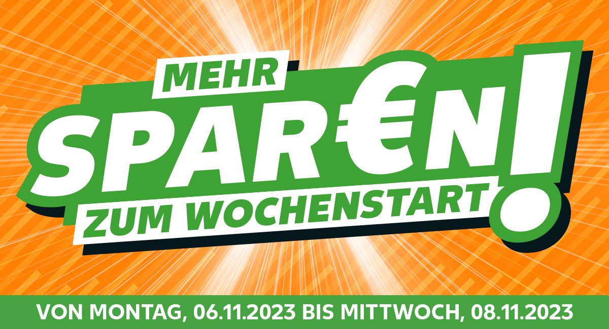 Schriftzug: Mehr spar€n zum Wochenstart!; Von Montag, 06.11.2023 bis Mittwoch, 08.11.2023