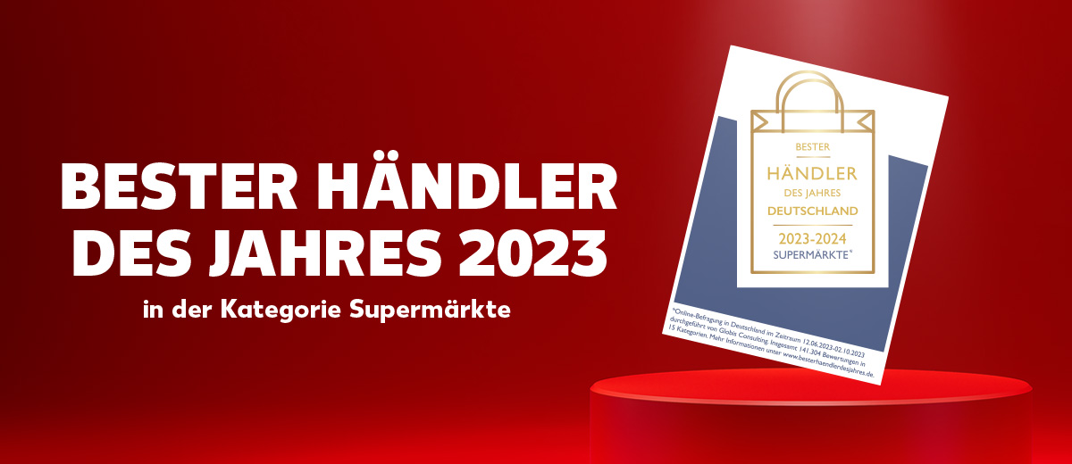 Schriftzug: Bester Händler des Jahres 2023 in der Kategorie Supermärkte; Auszeichnung: Bester Händler des Jahres Deutschland 2023-2024 Supermärkte