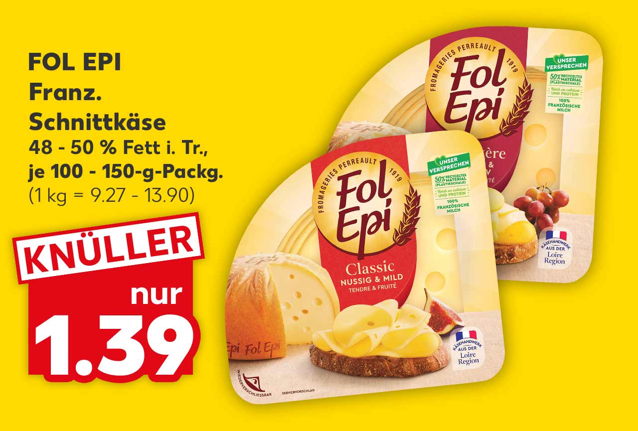 Fol Epi Franz. Schnittkäse, versch. Sorten, 48 - 50 % Fett i. Tr., je 100 - 150-g-Packg. für 1.39 Euro (1 kg = 9.27 - 13.90)
