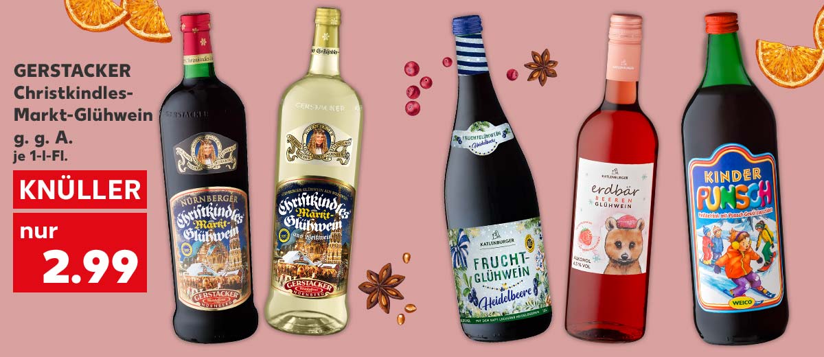 Gerstacker Christkindles-Markt-Glühwein g. g. A., versch. Sorten, je 1-l-Fl. für 2.99 Euro; Weitere Produktabbildungen: Katlenburger Fruchtglühwein, Katlenburger Erdbär Beeren-Glühwein, Weico Kinderpunsch; Abbildung: Orangenscheiben, Sternanis und Cranberrys 