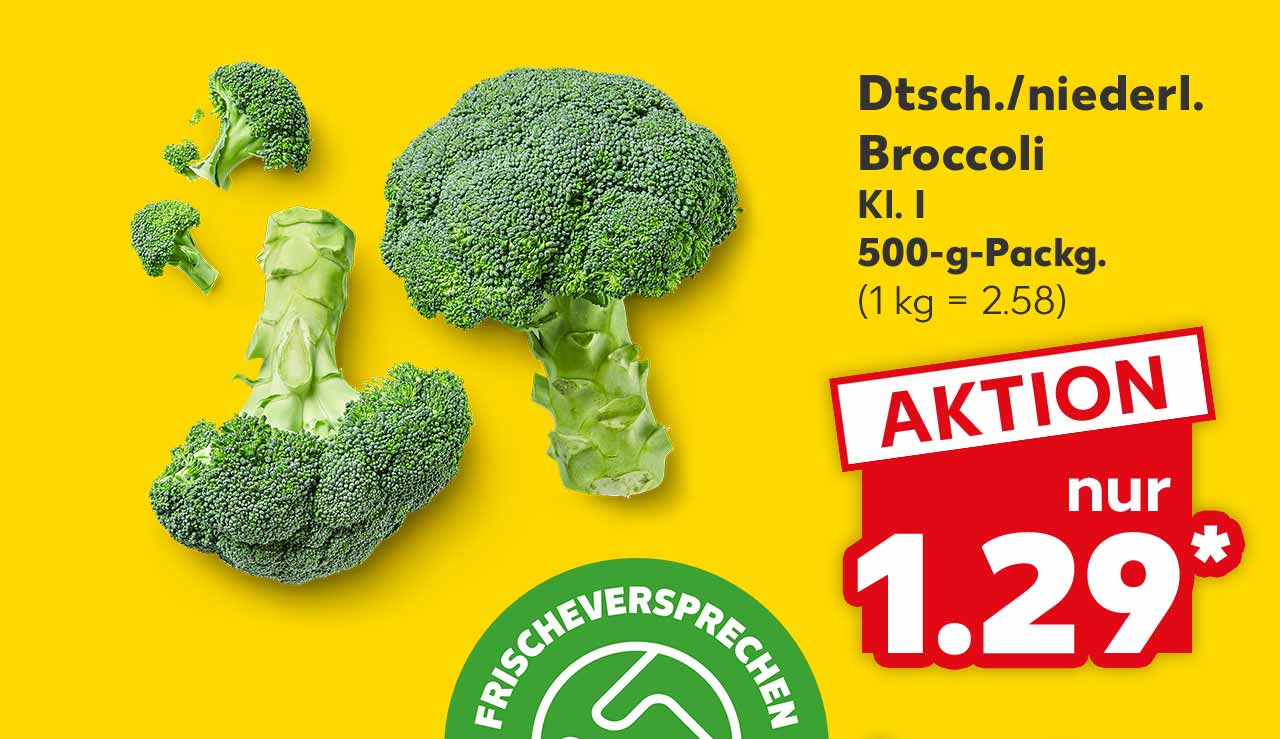 Dtsch./niederl. Broccoli, Kl. I, 500-g-Packg. für 1.29 Euro* (1 kg = 2.58); Logo: Frischeversprechen Kaufland Qualität