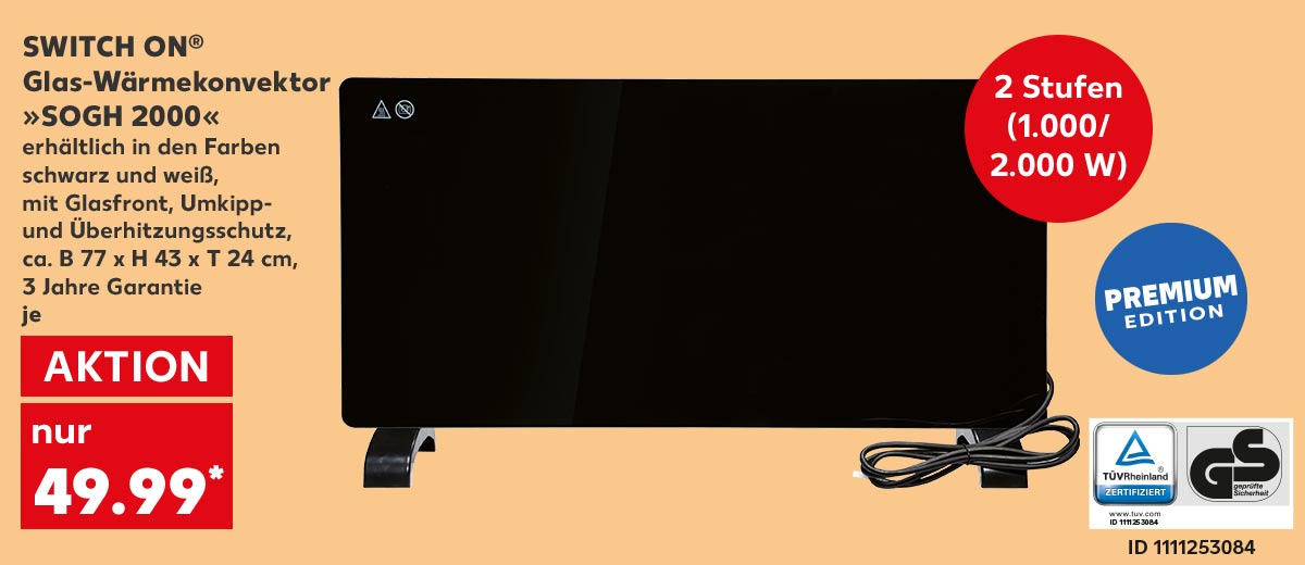 Switch On® Glas-Wärmekonvektor »SOGH 2000«, erhältlich in den Farben schwarz und weiß, mit Glasfront, Umkipp- und Überhitzungsschutz, ca. B 77 x H 43 x T 24 cm, 3 Jahre Garantie, je für 49.99 Euro*; Störer: 2 Stufen (1.000/2.000 W); Logo: Tüv/GS; Logo: Premium Edition