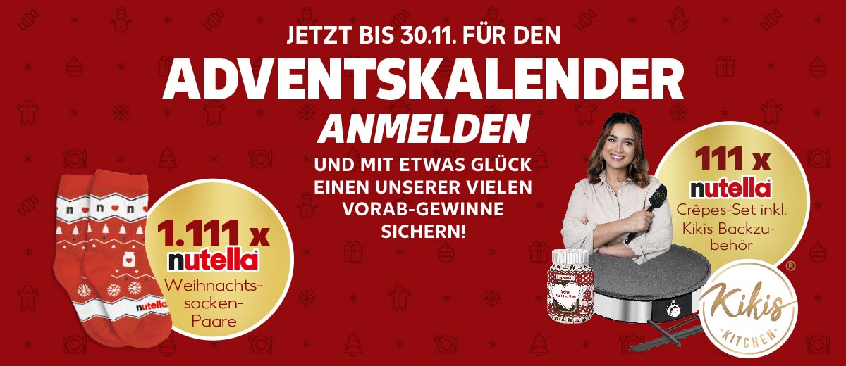 Schriftzug: Jetzt bis 30.11. für den Adventskalender anmelden und mit etwas Glück einen unserer vielen Vorab-Gewinne sichern! Störer: 1.111 x nutella® Weihnachtssocken-Paare; Störer: 111 x nutella® Crêpes-Set inkl. Kikis Backzubehör; Abbildung: Kiki von Kikis Kitchen