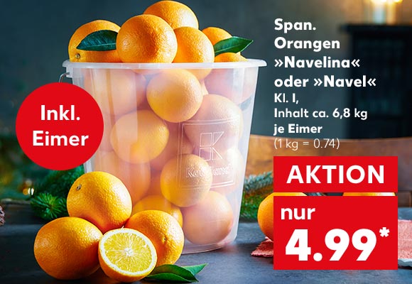 Span. Orangen »Navelina« oder »Navel« Kl. I, Inhalt ca. 6,8 kg, je Eimer für 4.99 Euro* (1 kg = 0.74); Störer: Inkl. Eimer