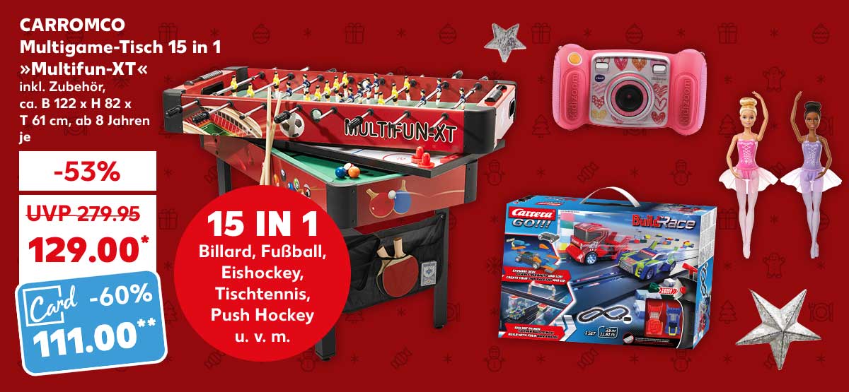 Carromco Multigame-Tisch 15 in 1 »Multifun-XT«, inkl. Zubehör, ca. B 122 x H 82 x T 61 cm, ab 8 Jahren, je für 129.00 Euro* (UVP = 279.95); Kaufland Card Preis: 111.00 Euro**; Störer: 15 in 1, Billard, Fußball, Eishockey, Tischtennis, Push Hockey u. v. m.; Weitere Produktabbildungen: Vtech Kinder-Kamera »KidiZoom Kid 3«, Carrera Go!!! Action-Rennbahn »Build 'n Race - Racing Set 3.6«, Mattel Ballerina-Puppe