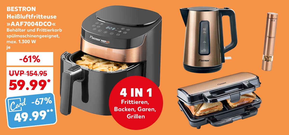 Bestron Heißluftfritteuse »AAF7004DCO«, Behälter und Frittierkorb spülmaschinengeeignet, max. 1.300 W, je für 59.99 Euro* (UVP = 154.95); Kaufland Card Preis: 49.99 Euro**; Störer: 4 in 1 Frittieren, Backen, Garen, Grillen; Weitere Produktabbildungen: Bestron Wasserkocher »AWK1000CO«, Bestron Elektrische Gewürzmühle »APS100CO«, Bestron Sandwich-Toaster »ASM90XLCO«