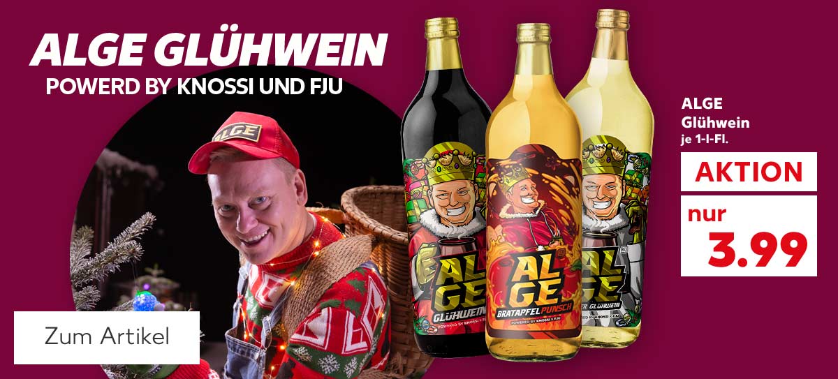 Schriftzug: Alge Glühwein Powered by Knossi und Fju; Abbildung: Knossi; Alge Glühwein, je 1-l-Fl. für 3.99 Euro