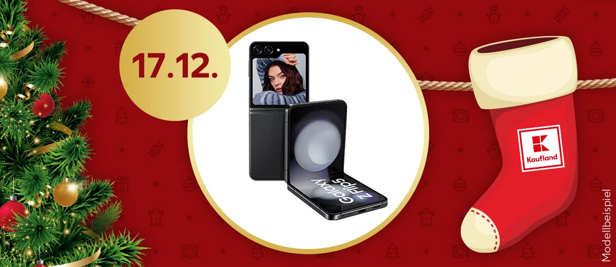 Abbildung Gewinn: Samsung Galaxy Z Flip5; Störer: 17.12.; Weihnachtsstrumpf mit Kaufland Logo; Weihnachtsbaum; Schriftzug: Modellbeispiel