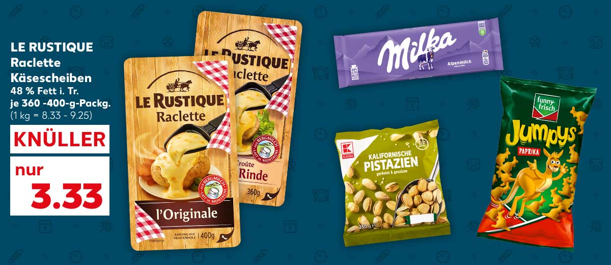Le Rustique Raclette Käsescheiben, versch. Sorten, 48 % Fett i. Tr., je 360 - 400-g-Packg. für 3.33 Euro (1 kg = 8.33 - 9.25); Weitere Produktabbildungen: Milka Schokolade, K-Classic Kaliforn. Pistazien, Funny-Frisch Knuspersnack