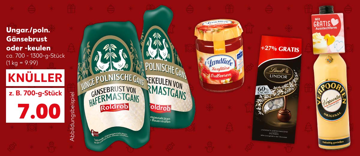 Ungar./poln. Gänsebrust, ca. 700 - 1300-g-Stück, z. B. 700-g-Stück für 7.00 Euro (1 kg = 9.99); Schriftzug: Abbildungsbeispiel; Weitere Produktabbildungen: Landliebe Konfitüre oder Fruchtcreme, Lindt Lindor, Verpoorten Eierlikör