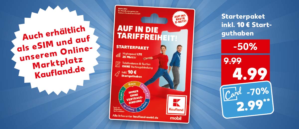 Starterpaket inkl. 10 € Startguthaben für 4.99 Euro; Kaufland Card Preis: 2.99 Euro**; Störer: Auch erhältlich als eSim und auf unserem Online-Marktplatz Kaufland.de