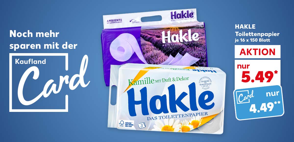 Logo und Schriftzug: Noch mehr sparen mit der Kaufland Card; Hakle Toilettenpapier, versch. Sorten, je 16 x 150 Blatt für 5.49 Euro*, Kaufland Card Preis: 4.49 Euro**