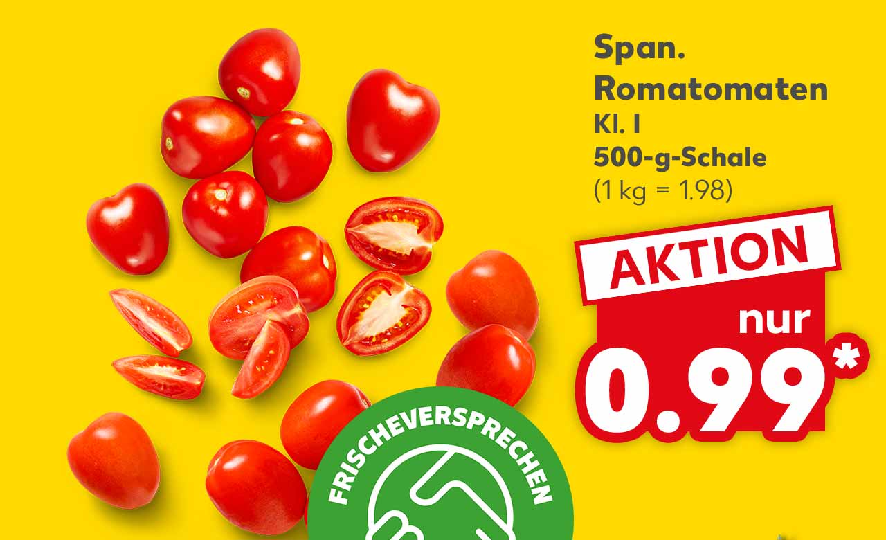 Span. Romatomaten, Kl. I, 500-g-Schale für 0.99 Euro* (1 kg = 1.98); Logo: Frischeversprechen Kaufland Qualität