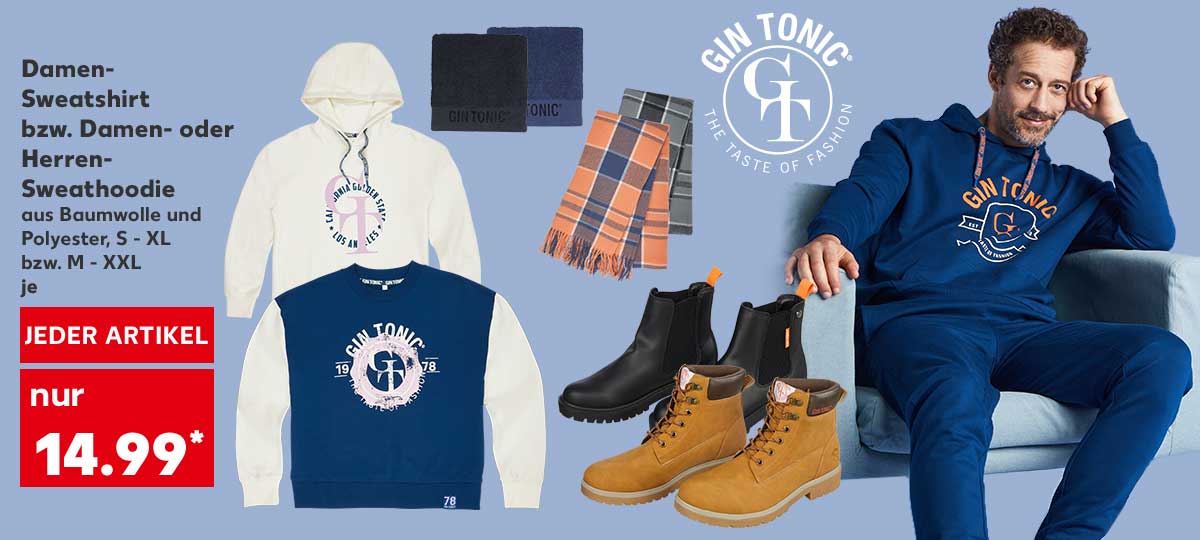 Logo: Gin Tonic The Taste of Fashion; Damen-Sweatshirt bzw. Damen- oder Herren-Sweathoodie, aus Baumwolle und Polyester, S - XL bzw. M - XXL, je für 14.99 Euro*; Gin Tonic Kuscheldecke, Gin Tonic Damen-Chelsea- oder Herren-Boots