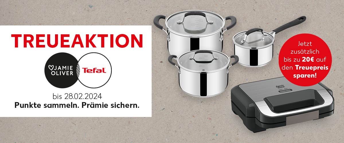 Schriftzug: Treueaktion Jamie Oliver by Tefal, bis 28.02.2024, Punkte sammeln. Prämie sichern. Produktabbildungen: Jamie Oliver by Tefal Edelstahl-Topfset und Sandwich- und Waffelautomat; Störer: Jetzt zusätzlich bis zu 20€ auf den Treuepreis sparen!