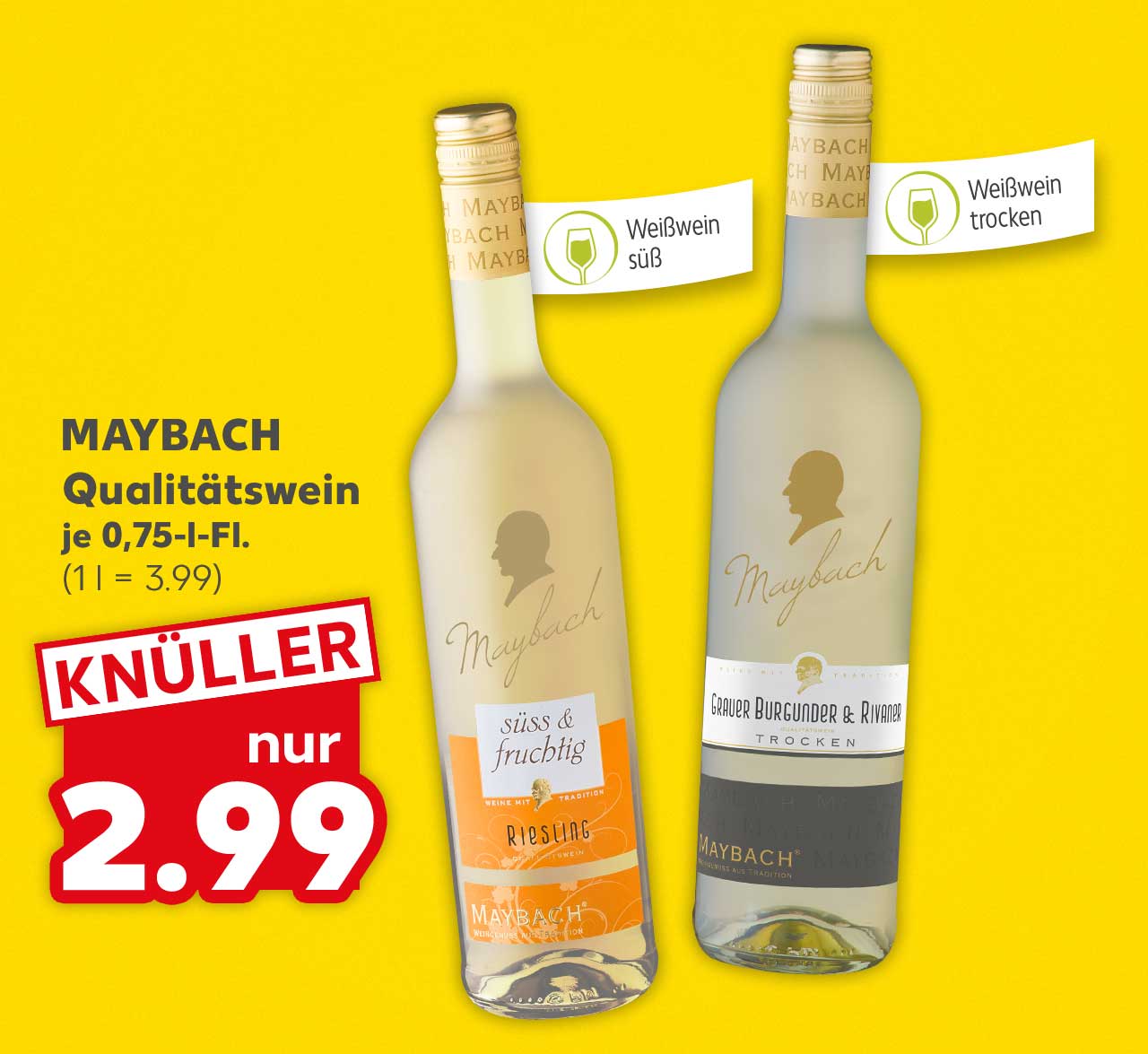 Maybach Qualitätswein, versch. Sorten, je 0,75-l-Fl. für 2.99 Euro (1 l = 3.99); Fähnchen an der jeweiligen Flasche: Weißwein süß, Weißwein trocken