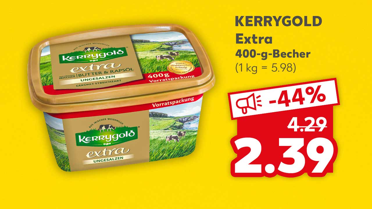 Kerrygold Extra, 400-g-Becher für 2.39 Euro (1 kg = 5.98)