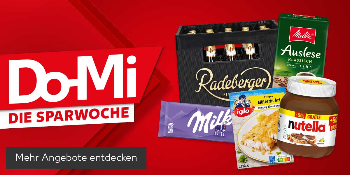 Schriftzug: Do-Mi die Sparwoche; Produktabbildungen: Radeberger Pilsner oder Alkoholfrei; Iglo Filegro, Melitta Kaffee, Nutella Nuss-Nugat-Creme, Milka Schokolade; Button: Mehr Angebote entdecken